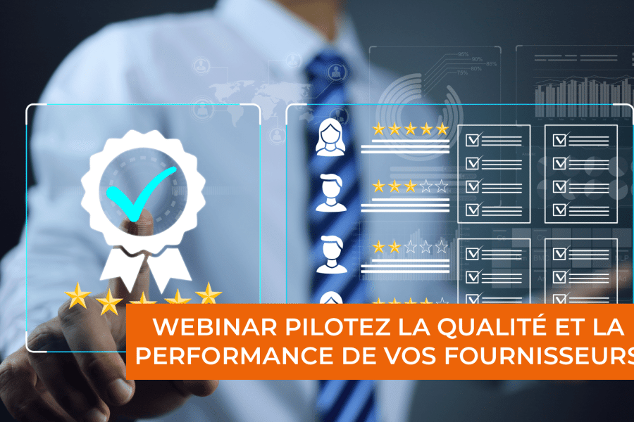 Comment pilotez la qualité et la performance de vos fournisseurs