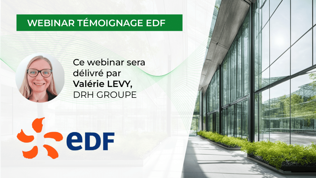 Webinar qui sera délivrée par Valerie Levy DRH EDF