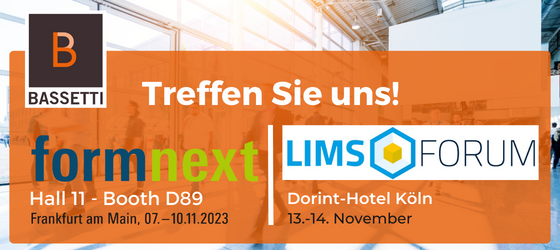 Bassetti at Formnext & LIMS-Fourm