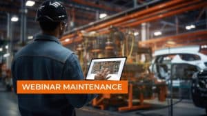Webinar Maintenance : Optimiser la gestion de vos stocks de pièces détachées et consommables, en toute simplicité, au sein de votre GMAO