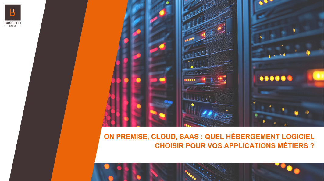 Logiciel SaaS vs On Premise vs Cloud - Avantages et Choix