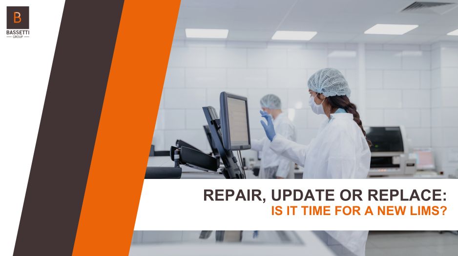 Repair, Update or Replace Your LIMS