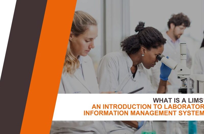 What is a LIMS? An Introduction to Laboratory Information Systems