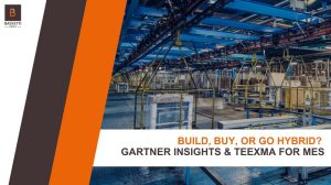 Gartner Build Buy or Go Hybrid for MES