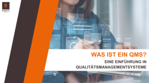 Was ist ein QMS?
