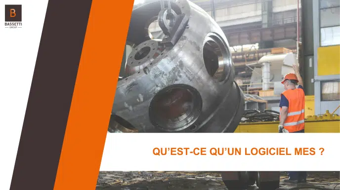 Qu'est-ce qu'un logiciel MES ?