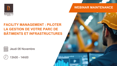 Jeudi 06 Novembre 2025  – Webinar Facility Management : Piloter la gestion de votre parc de bâtiments et infrastructures