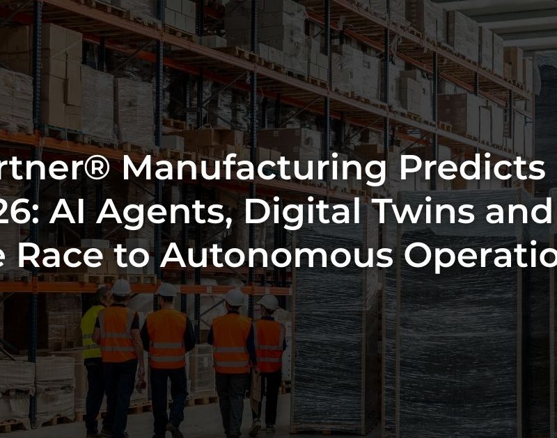 Gartner Manufacturing Predicts