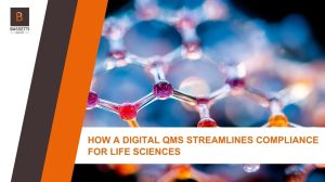 Digital QMS for Life Sciences
