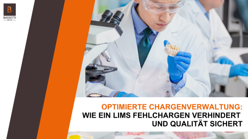 Optimierte Chargenverwaltung: Wie ein LIMS Fehlchargen verhindert und Qualität sichert